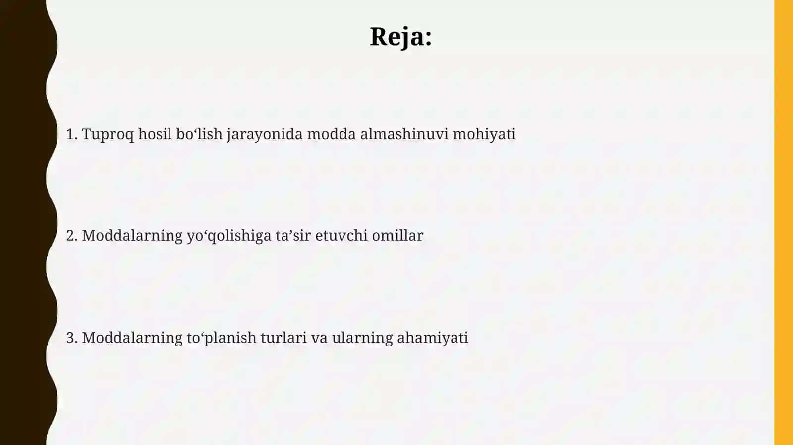 Tuproq paydo boʻlishida moddalarning yuqolishi va toʻplanishi 2