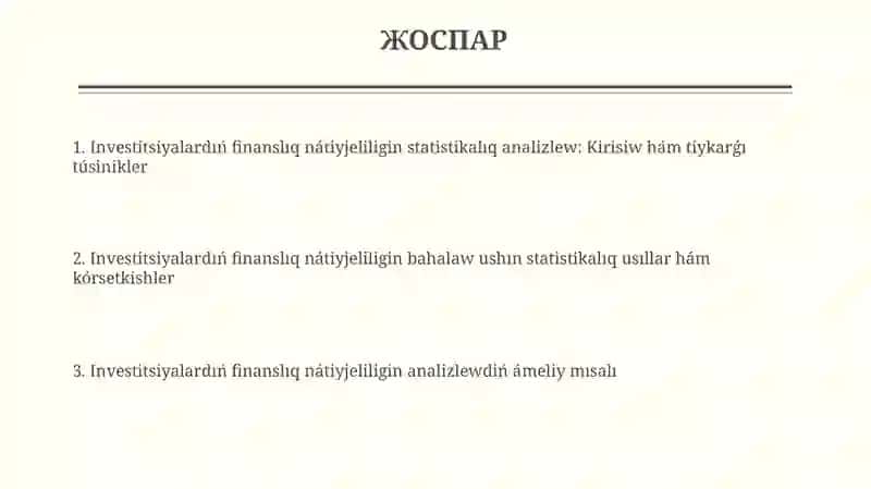 Investitsiyalardıń finanslıq nátiyjeliligin statistikalıq analizlew 2