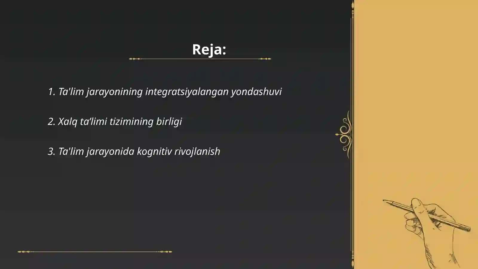 Ta'lim jarayoni yagona pedagogik tizim sifatida. Ta'lim tamoyillari 2