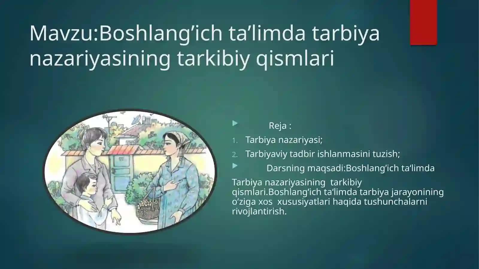 Boshlang’ich ta’limda tarbiya nazariyasining tarkibiy qismlari 2