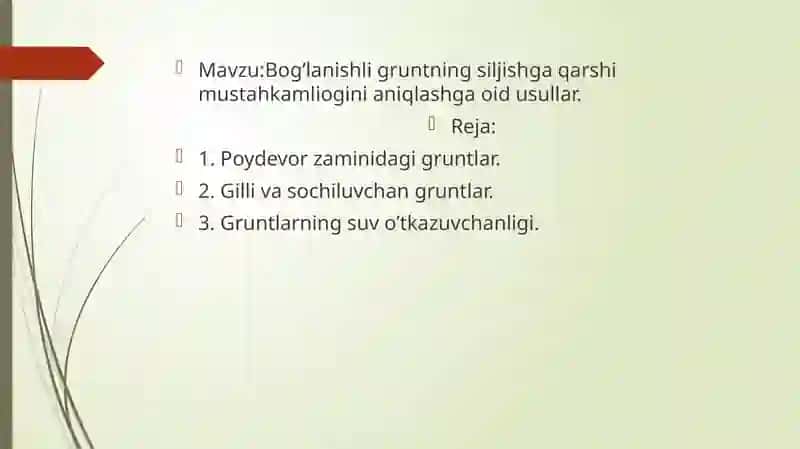 Mavzu: Bog’lanishli gruntning siljishga qarshi mustahkamligini aniqlashga oid usullar 2