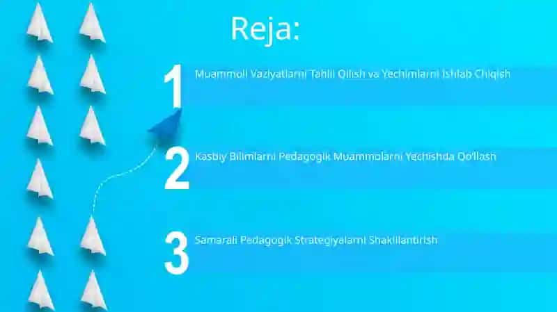 Pedagogik masala va vaziyatlarni yechishda kasbga oid bilimlardan foydalanish 2