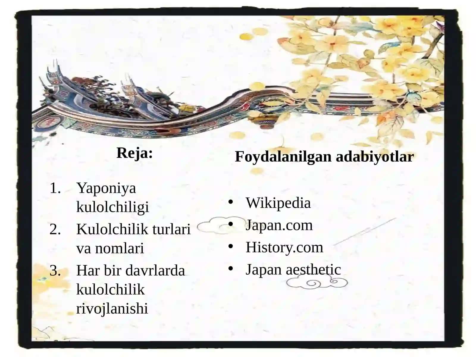 Qadimgi davrdan milodiy hozi r gacha Yaponiya milliy kulolchiligi 2