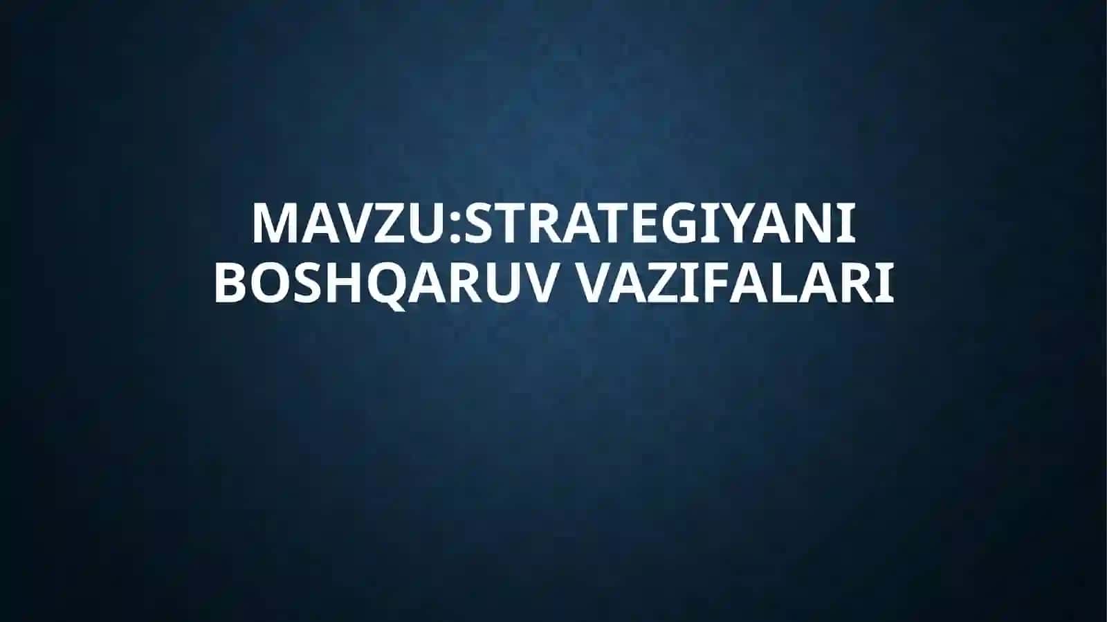 strategiyaniboshqaruvvazifalari 2