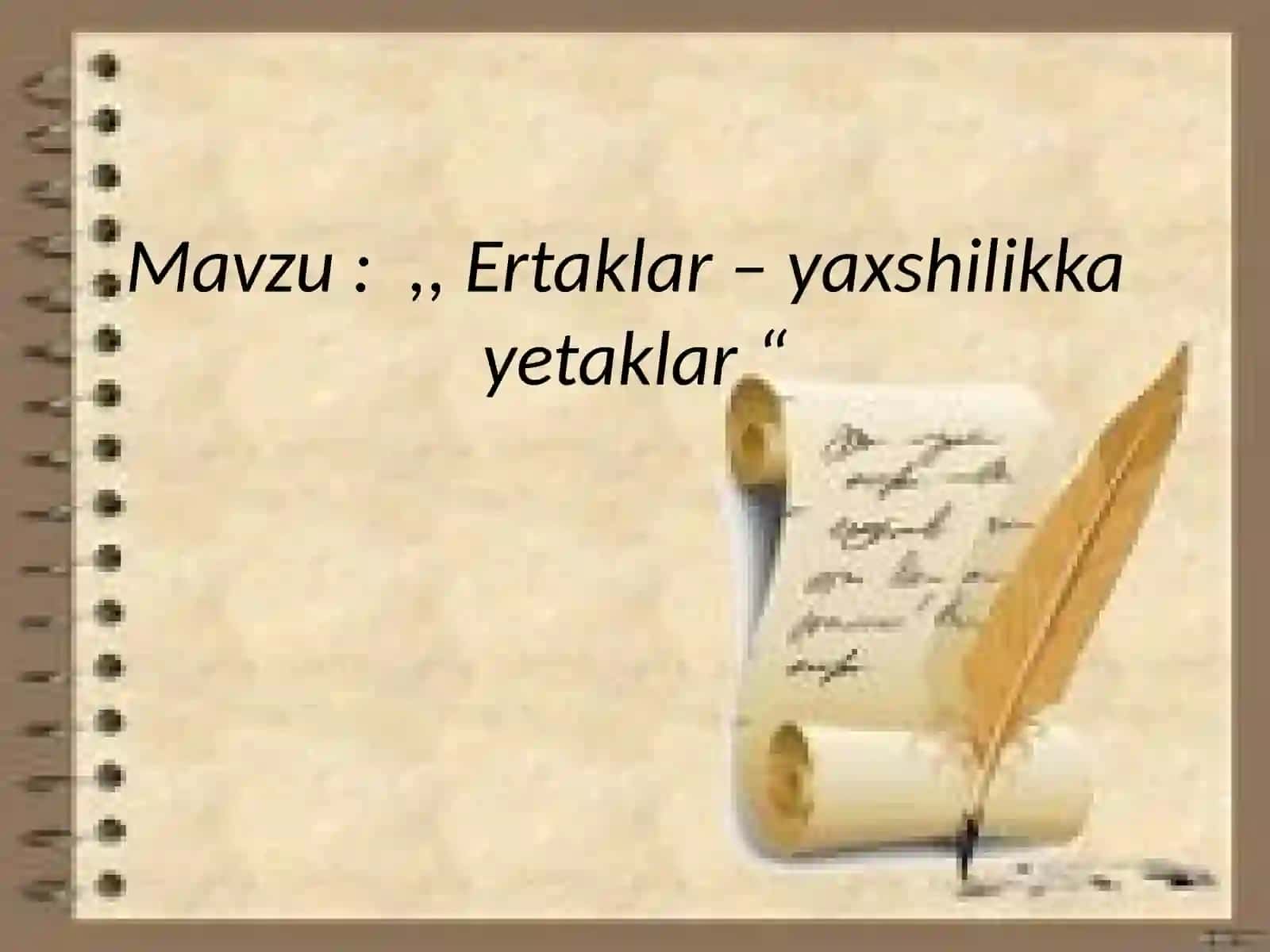 Ertaklar – yaxshilikka yetaklar 2