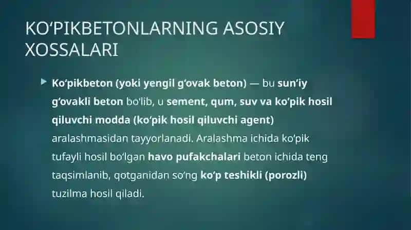 Ko'pikbetonlaring asosiy xossalari. 2