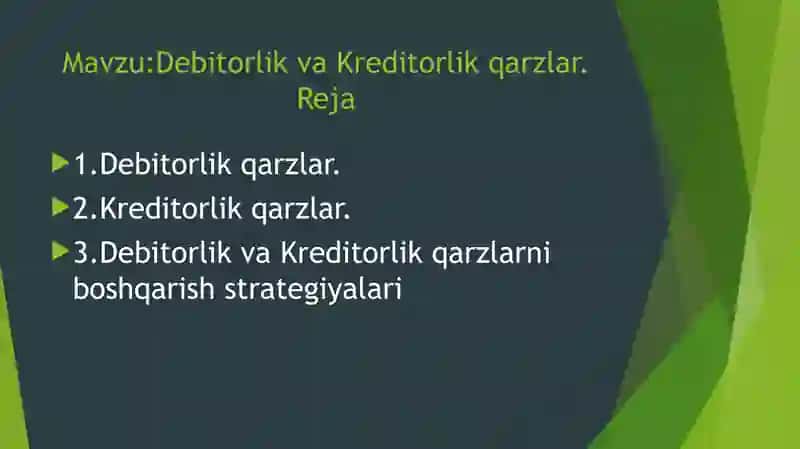 Debitorlik va Kreditorlik qarzlar. 2