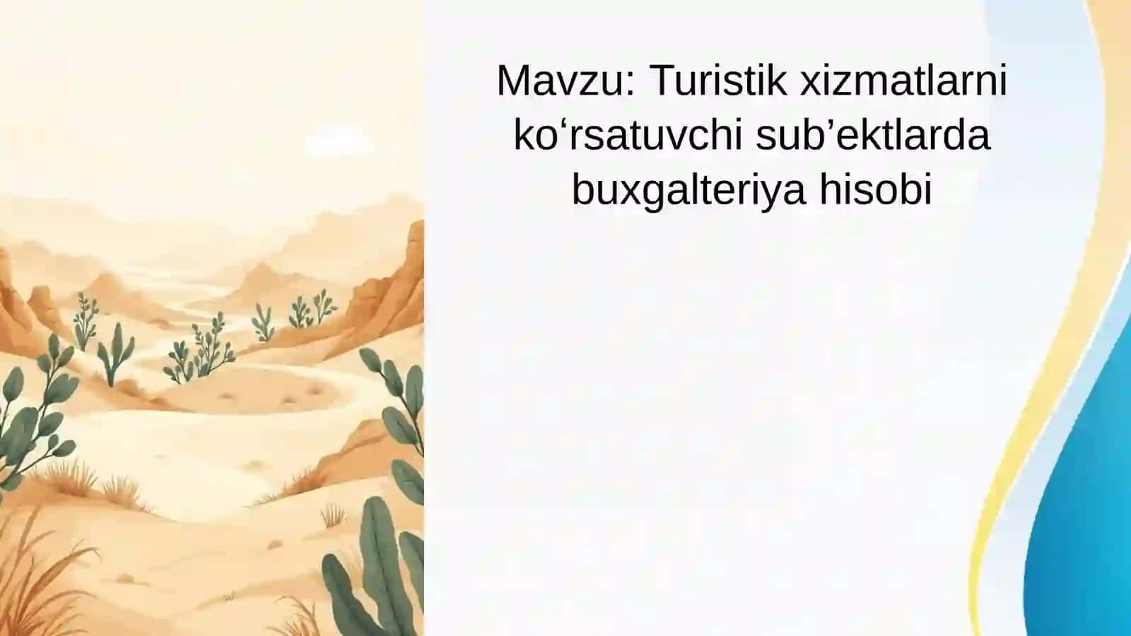 Turistik xizmatlarni koʻrsatuvchi sub’ektlarda buxgalteriya hisobi 2