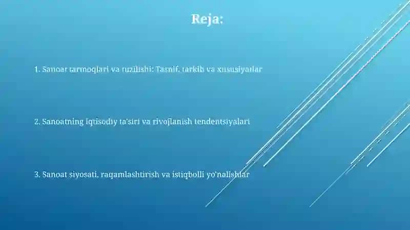 Sanoatning tarmoqlar va tarkibi va o‘ziga xos xususiyatlarini o‘rganish 2