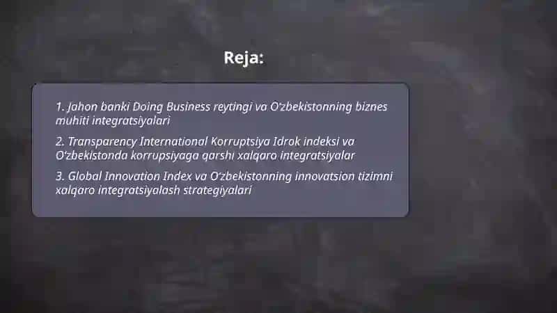 Iqtisodiy sohadagi ustuvor halqaro reytinglar va ularga ozbekistonning integriyatsiyalari 2