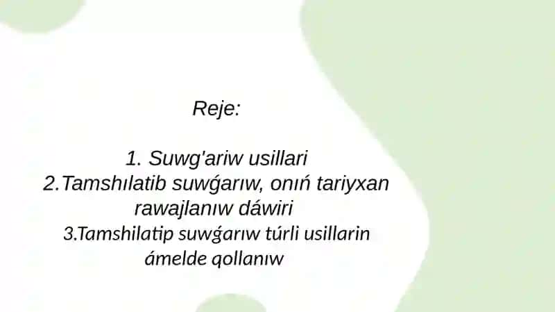 Suwg'ariw usillari ha'm tamshilatip suwg'ariw usillarin u'yreniw 2