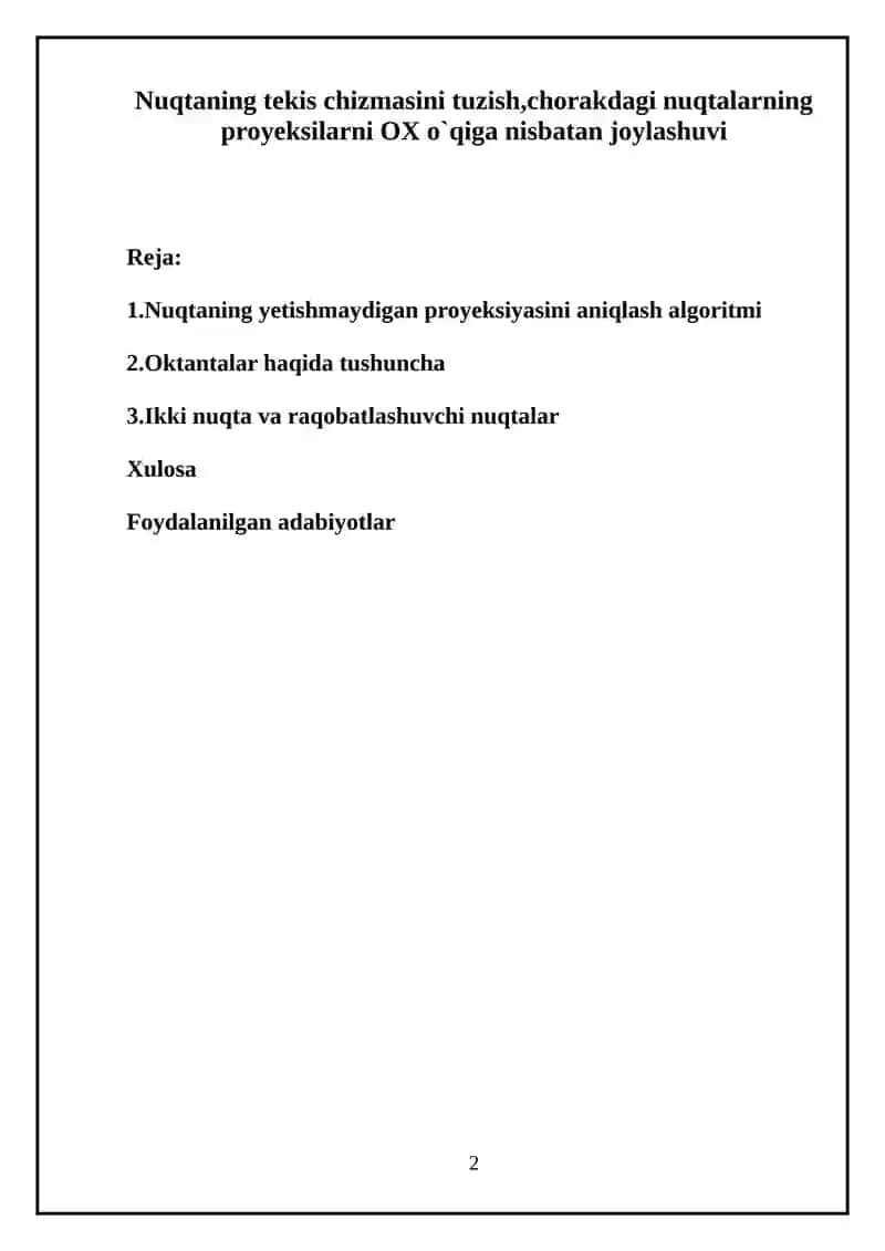 Nuqtaning tekis chizmasini tuzish,chorakdagi nuqtalarning proyeksilarni OX o`qiga nisbatan joylashuvi 2