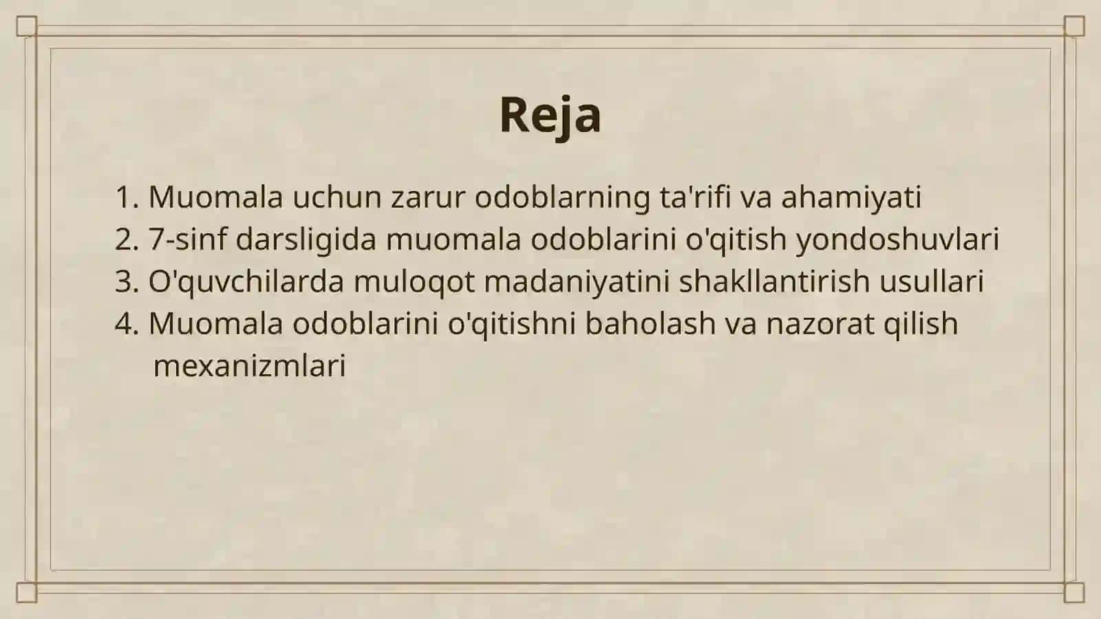 7 - SINF TARBIYA DARSLIGIDA "MUOMALA UCHUN ZARUR ODOBLAR" MAVZUSINI O'QITISH METODIKASI 2