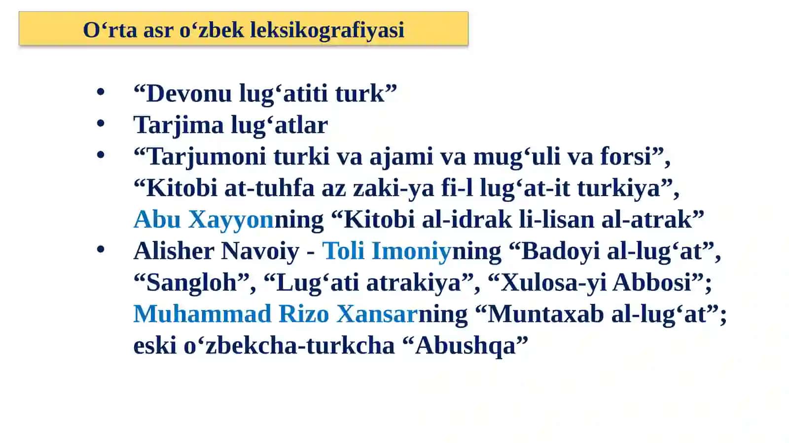 O‘rta asr o‘zbek leksikografiyasi. Xonliklar davri o‘zbek tilshunosligi 2