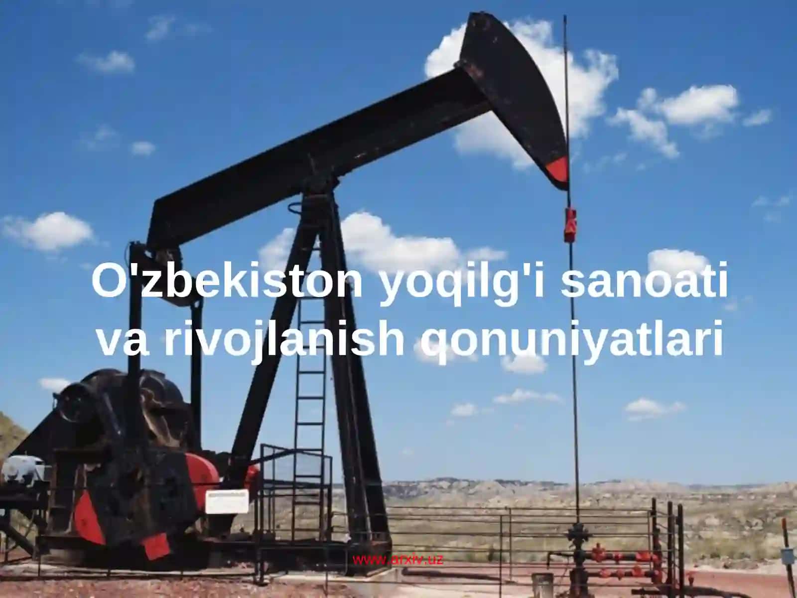 O'zbekiston yoqilg'i sanoati va rivojlanish qonuniyatlari 2