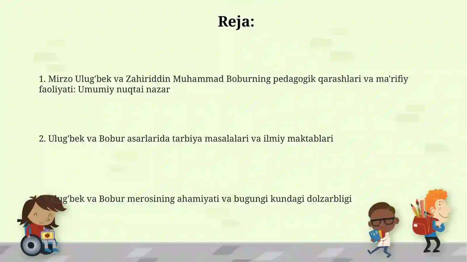 Mirzo Ulug‘bek, Zahiriddin Muhammad Boburlarning pedagogik g‘oyalari va ma’rifatparvarlik xizmati 2