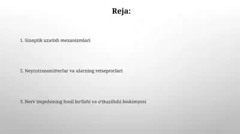 Nerv implusi hosil boʻlishi oʻtkazilishining biokimyosi sinaptik oʻtkazishlar 2