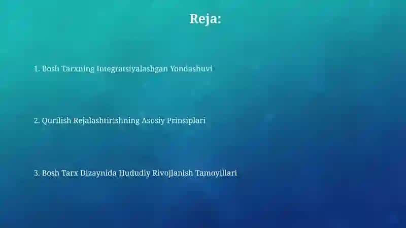 Bosh Tarxni Loyihalashda Hududni Rivojlantirish va Qurilishni Rejalashtirish Prinsiplari 2