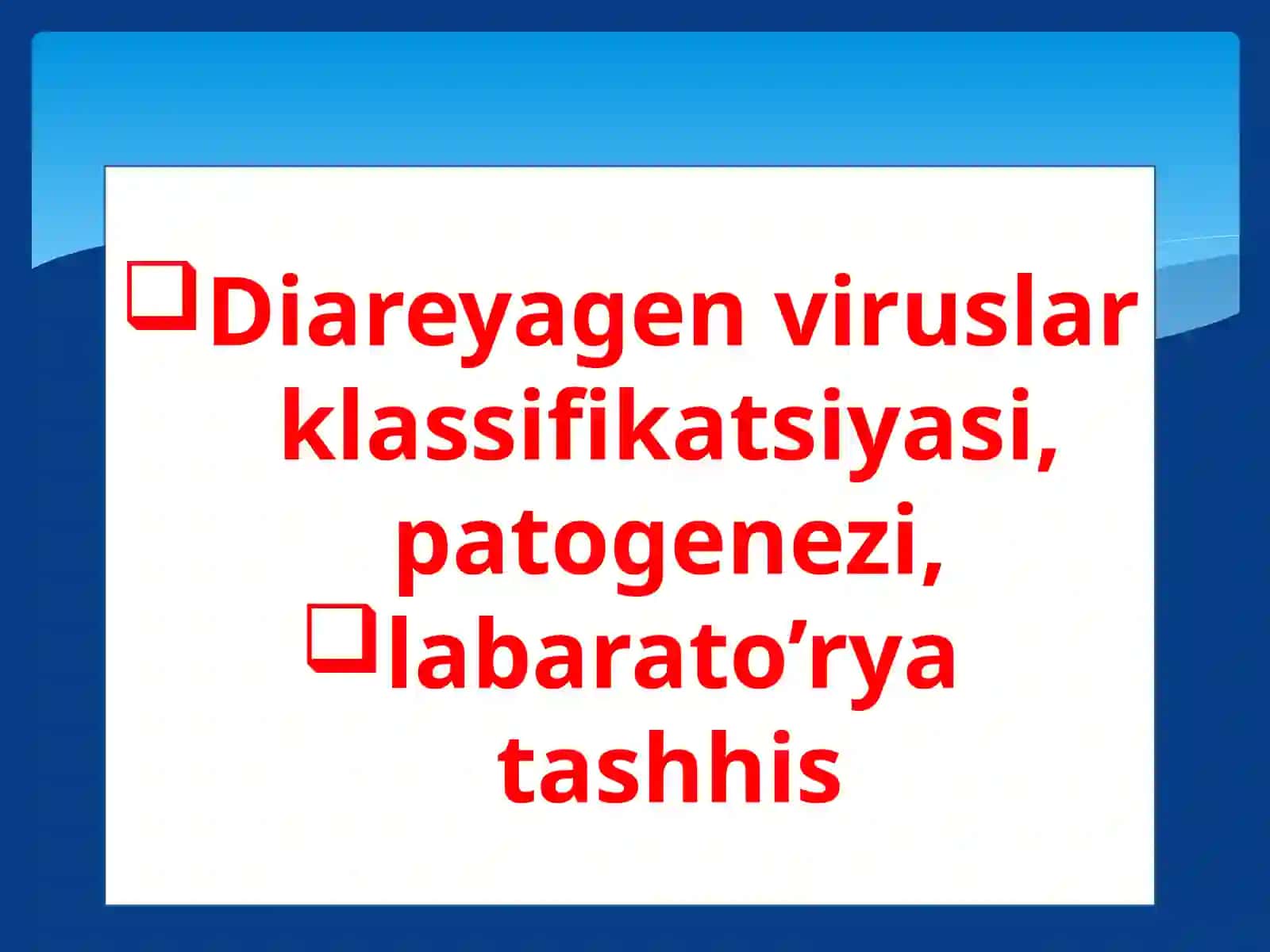 Diareyagen viruslari klassifikatsiyasi, patogenezi, laboratoriyatashhisi 2