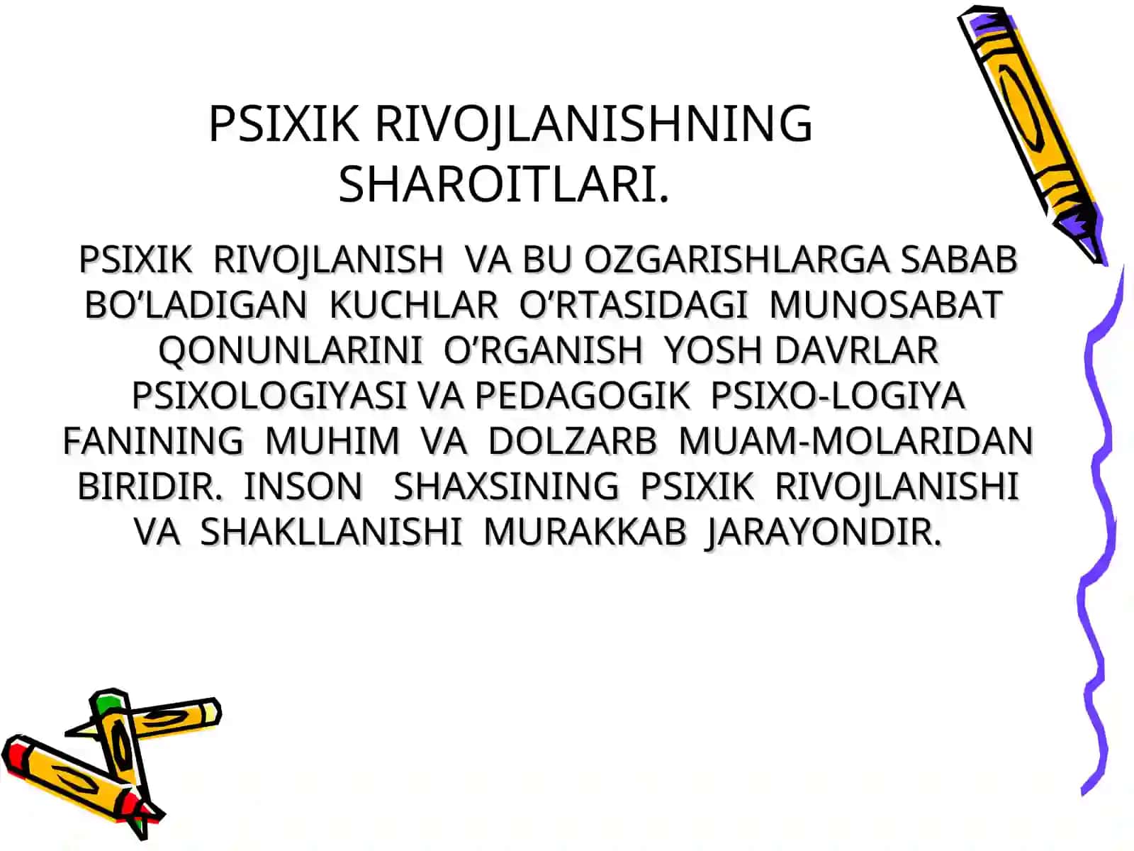 PSIXIK RIVOJLANISHNING ASOSIY OMILLARI 2