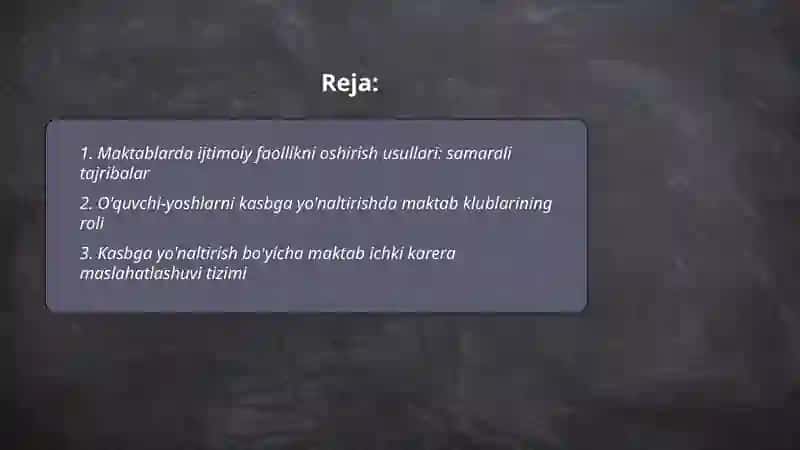 Umumta'lim maktablari oʻquvchi-yoshlarning ijtimoiy faolligini oshirish usullari,ularni kasbga yoʻnaltirish 2
