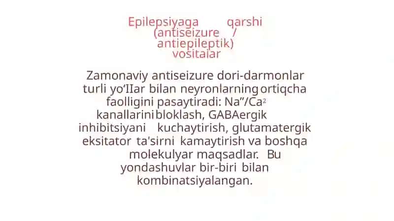 Epilepsiyaga qarshi vositalar , litiy tuzlari va sedativ vositalar 2