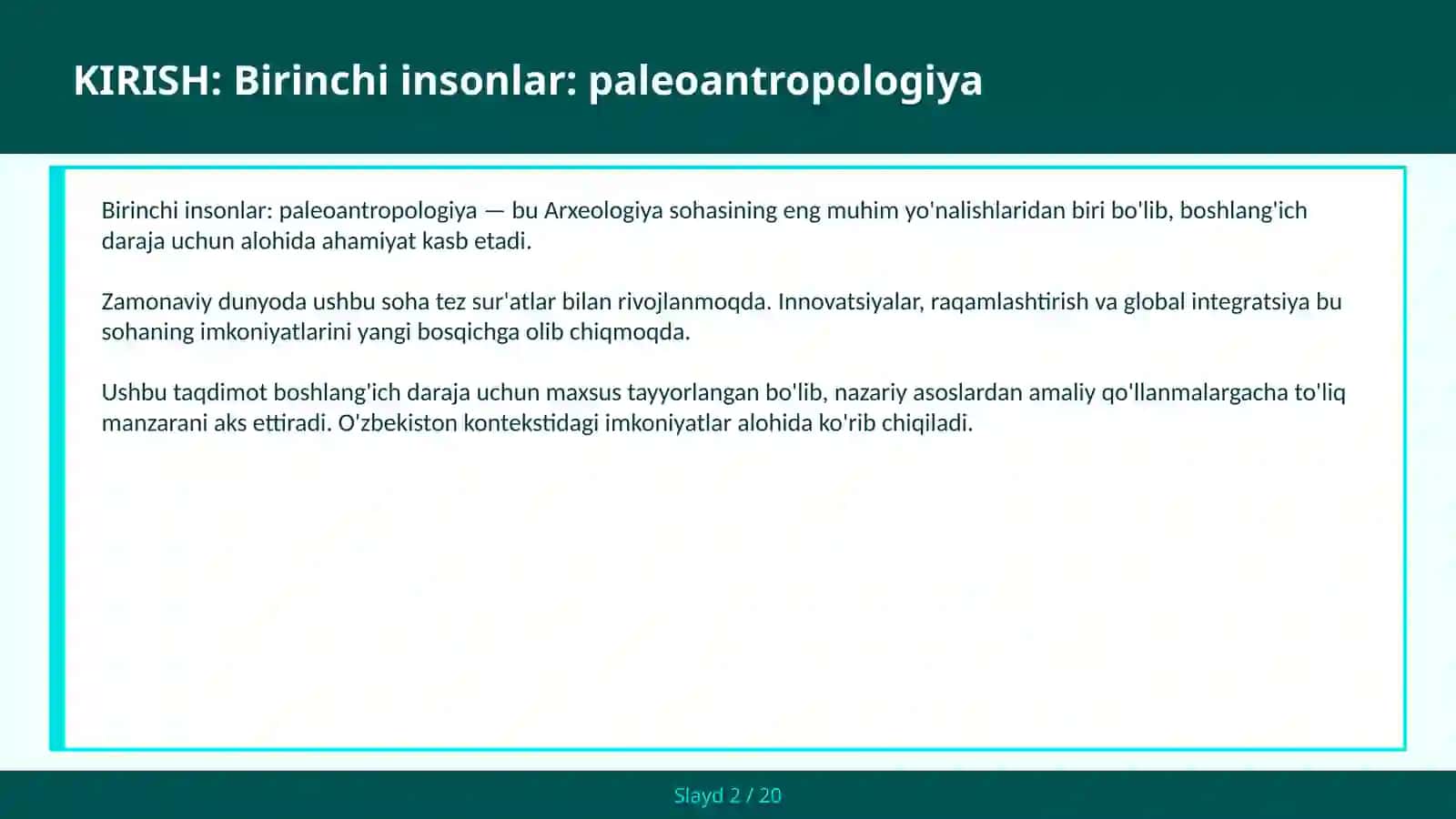 BIRINCHI INSONLAR: PALEOANTROPOLOGIYA 2