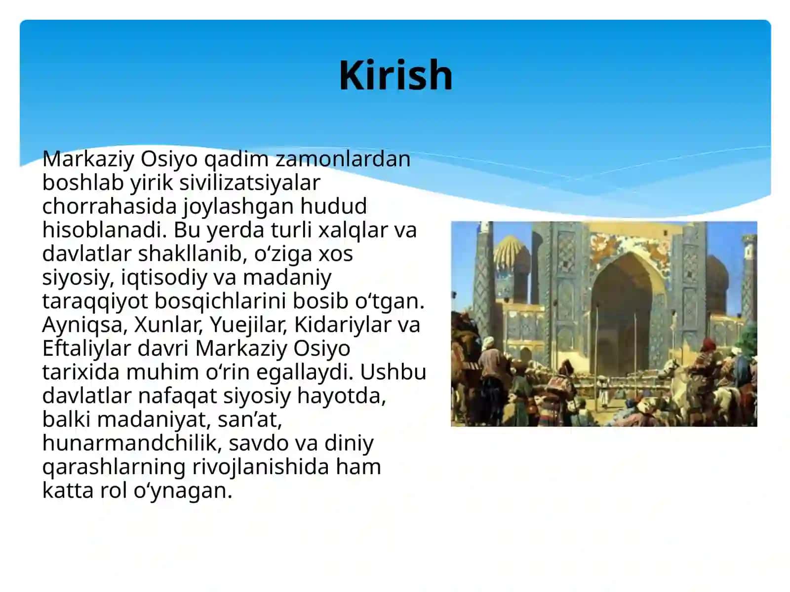 Xunlar,Yuejilar,Kidariylar,Eftaliylar davri Markaziy Osiyo madaniyati tarixi. 2
