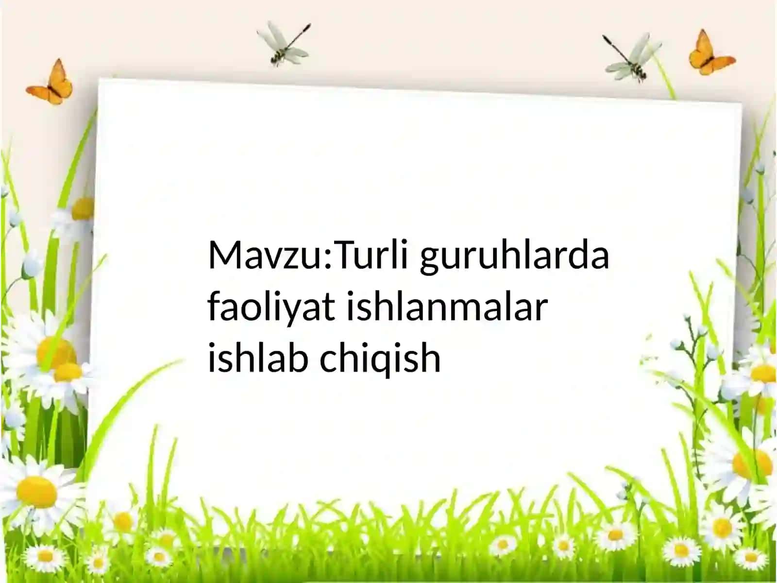 Turli guruhlarda faoliyat ishlanmalar ishlab chiqish 2