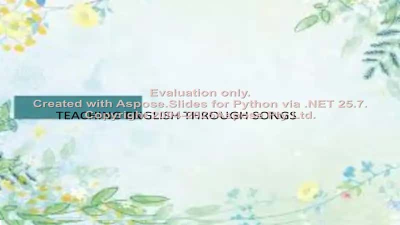 TEACHING ENGLISH THROUGH SONGS 2
