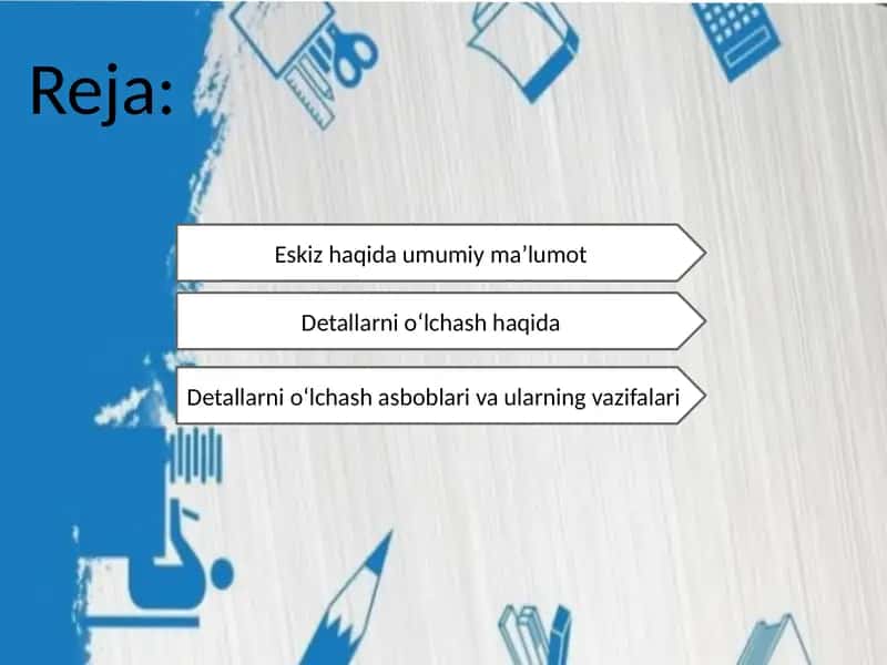 Eskiz tuzish tartibi. detallarni o’lchash asboblari bilan o’lchamlarini aniqlash va chizmaga qo’yish 2