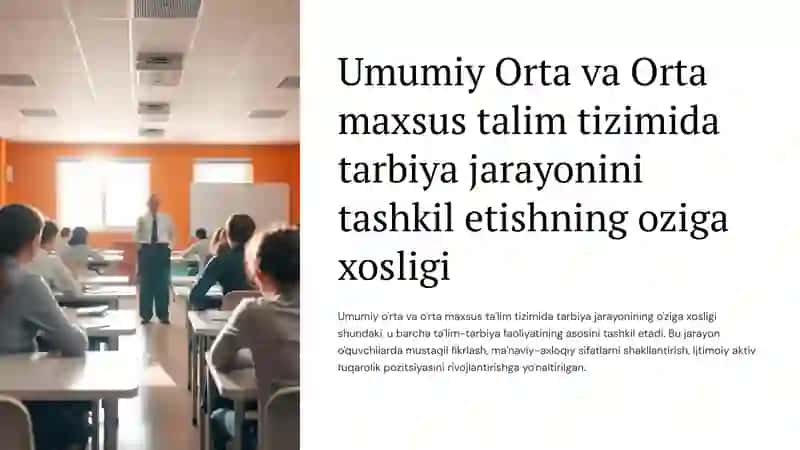 Umumiy Orta va Orta maxsus talim tizimida tarbiya jarayonini tashkil etishning oziga xosligi 2
