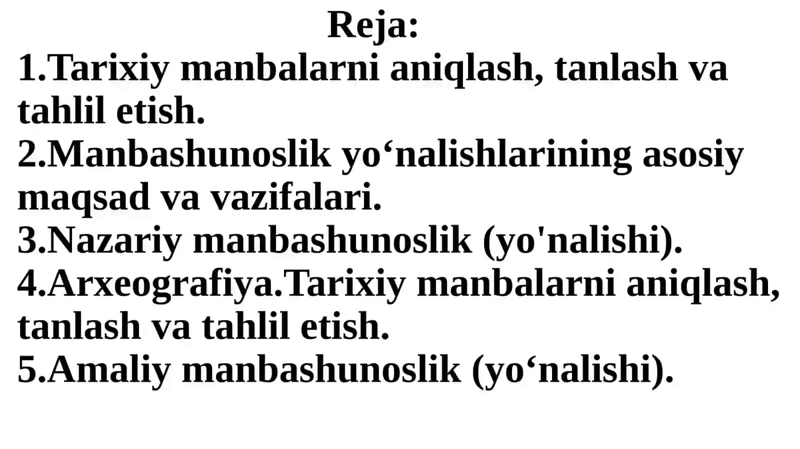 Tarixiy manbalarni aniqlash, tanlash va tahlil etish 2