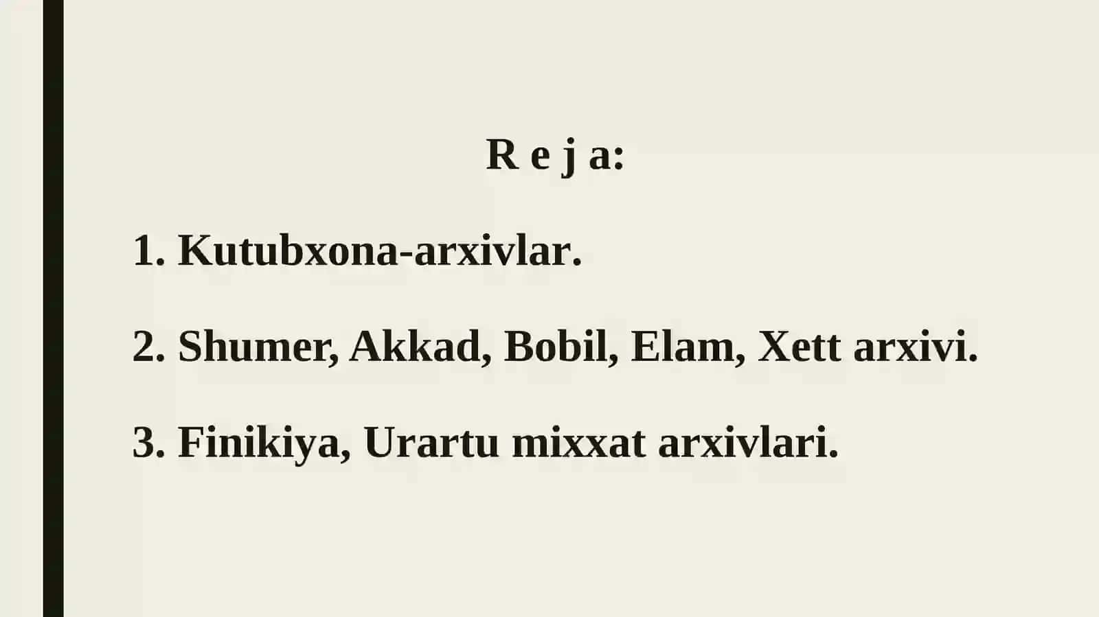 Qadimgi Sharqda Shumer, Akkad, Bobil, Elam, Xettxukmdorlarining arxivlari 2