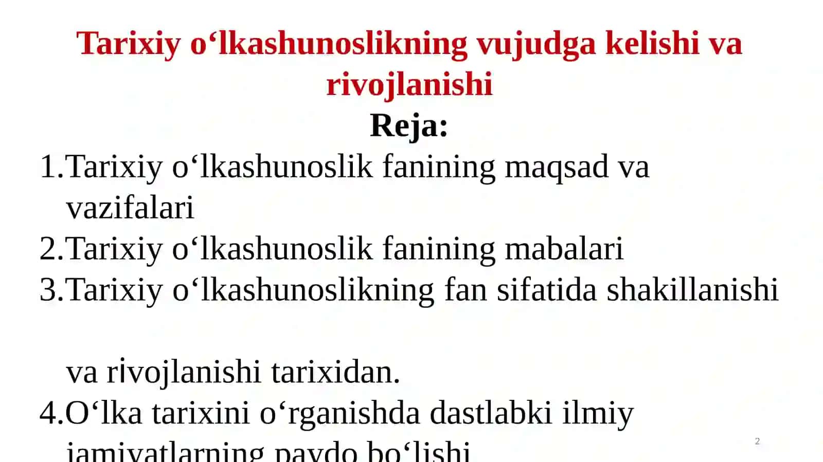 Tarixiy о‘lkashunoslikning vujudga kelishi va rivojlanishi 2