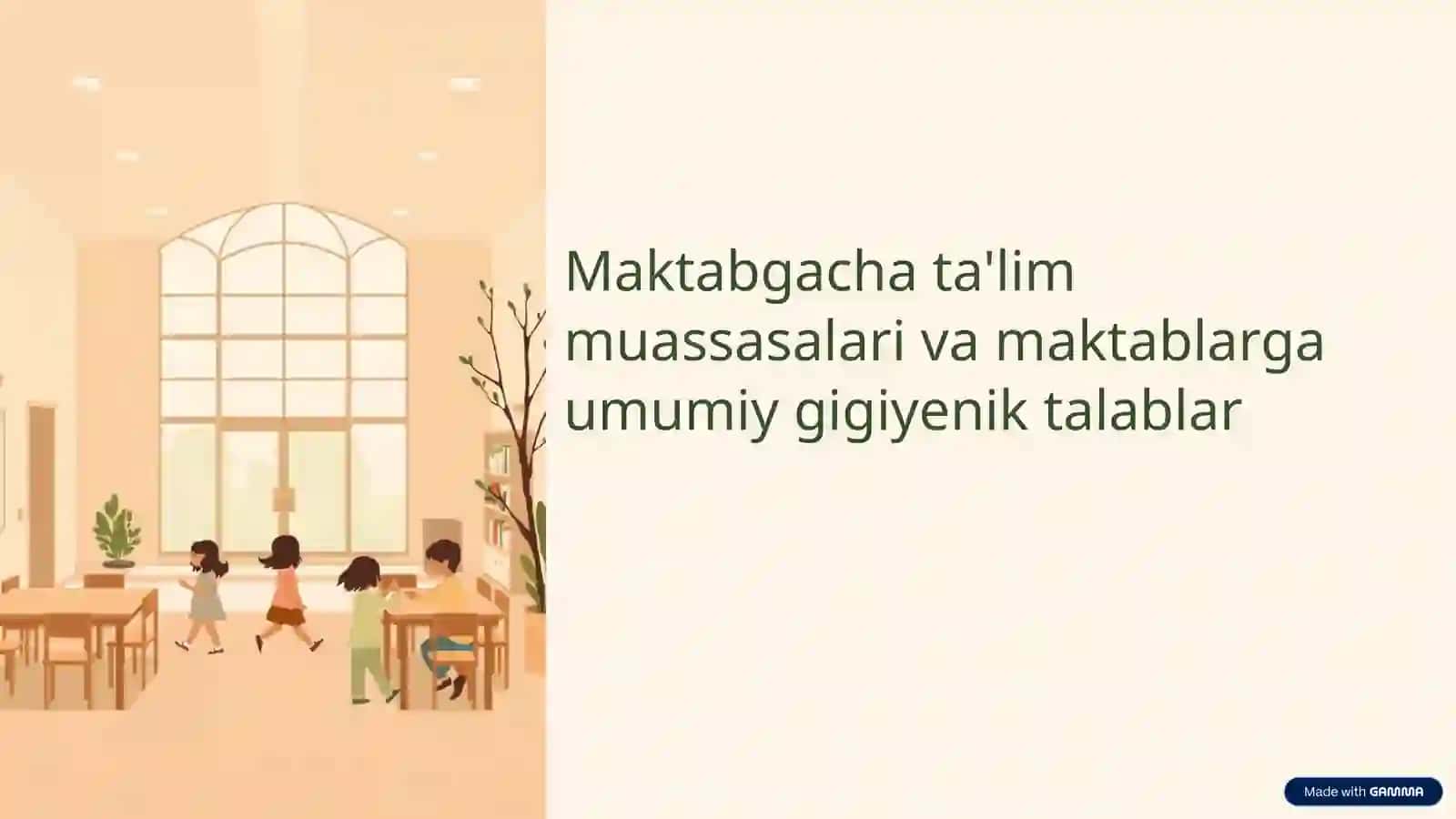 Maktabgacha ta'lim muassasalari va maktablarga umumiy gigiyenik talablar 2