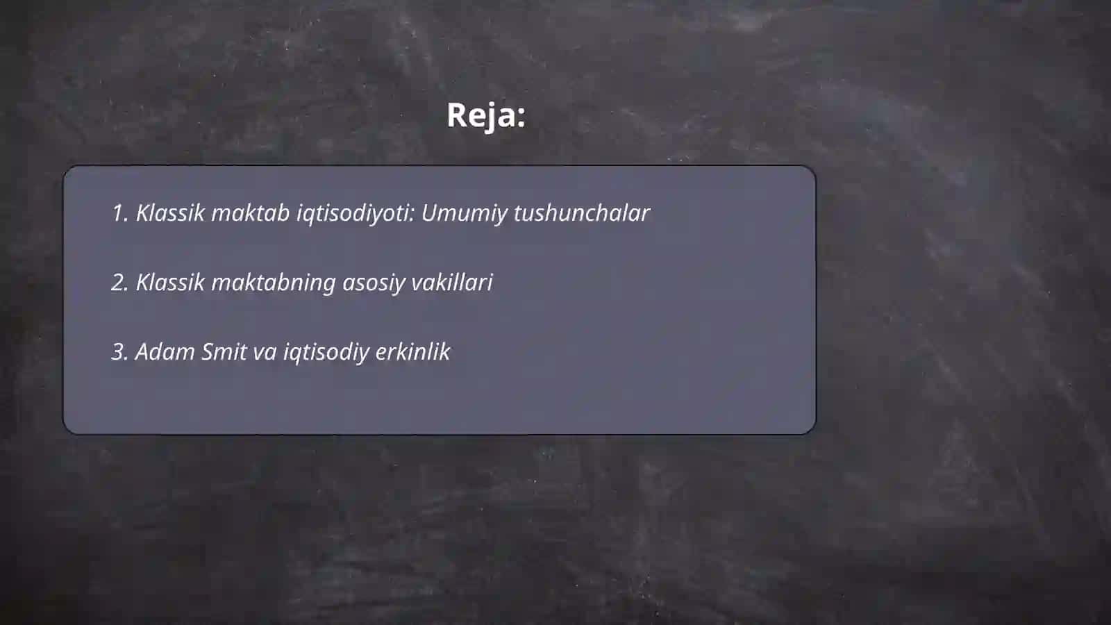 Klassik maktab iqtisodiyoti: Umumiy tushunchalar 2