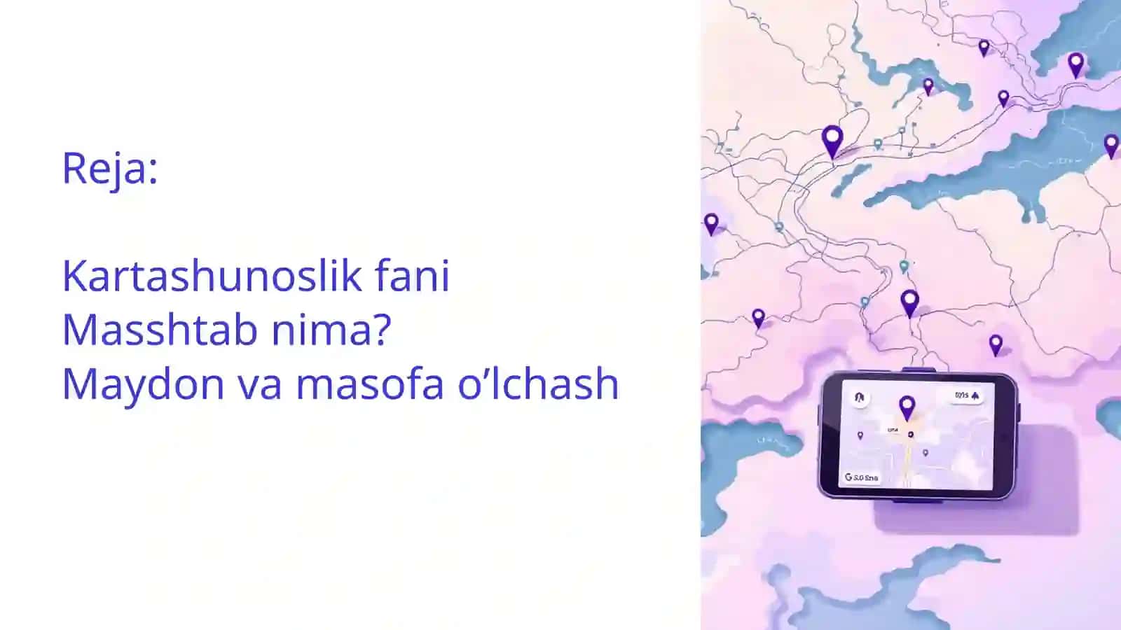 Kartada masshtab, maydon va masofaning o‘zgarishi 2