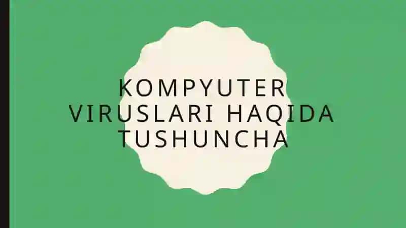 Kompyuter viruslari haqida tushuncha 2