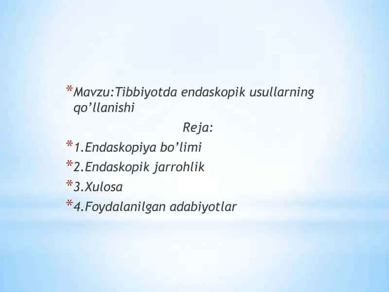 Tibbiyotda endaskopik usullarning qo’llanishi 2