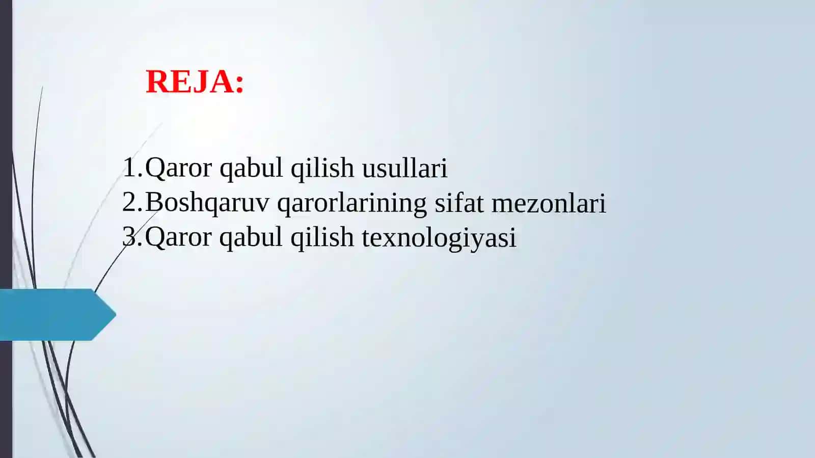 IQTISODIY SIYOSATGA KIRISH, BIZNESDA BOSHQARUV QARORLARINI QABUL QILISH. 2