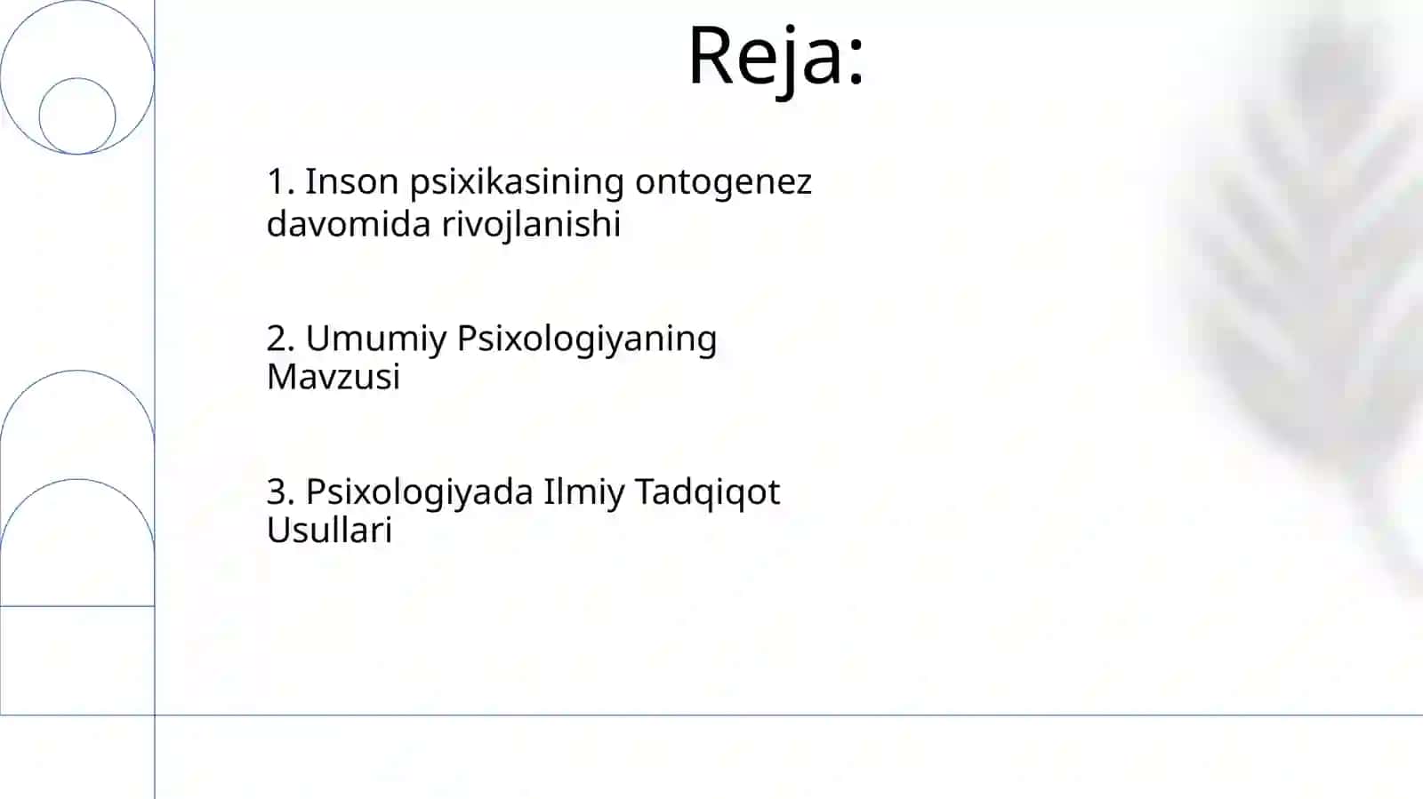 Umumiypsixologiyafanipredmeti,ilmiytadqiqotmetodlari 2