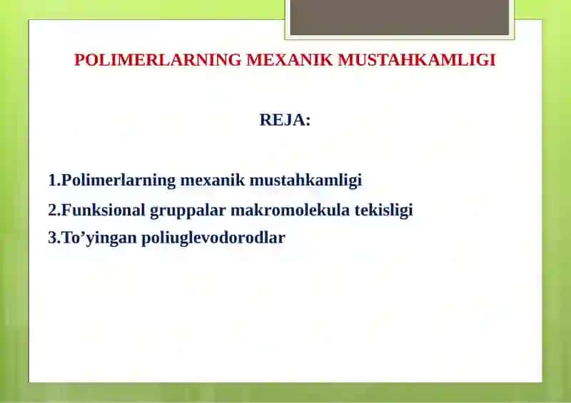 POLIMERLARNING MEXANIK MUSTAHKAMLIGI VA FUNKSIONAL GRUPPALAR MAKROMOLEKULA TEKISLIGI 2