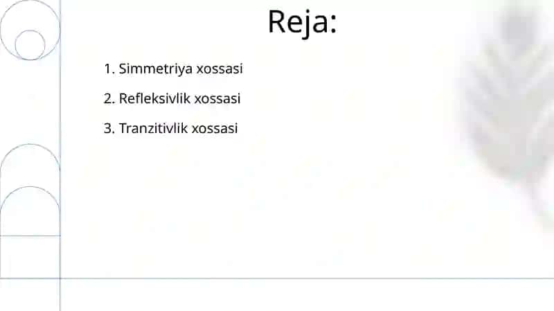 Refleksivlik, simmetriklik, tranzitivlik xossalari 2