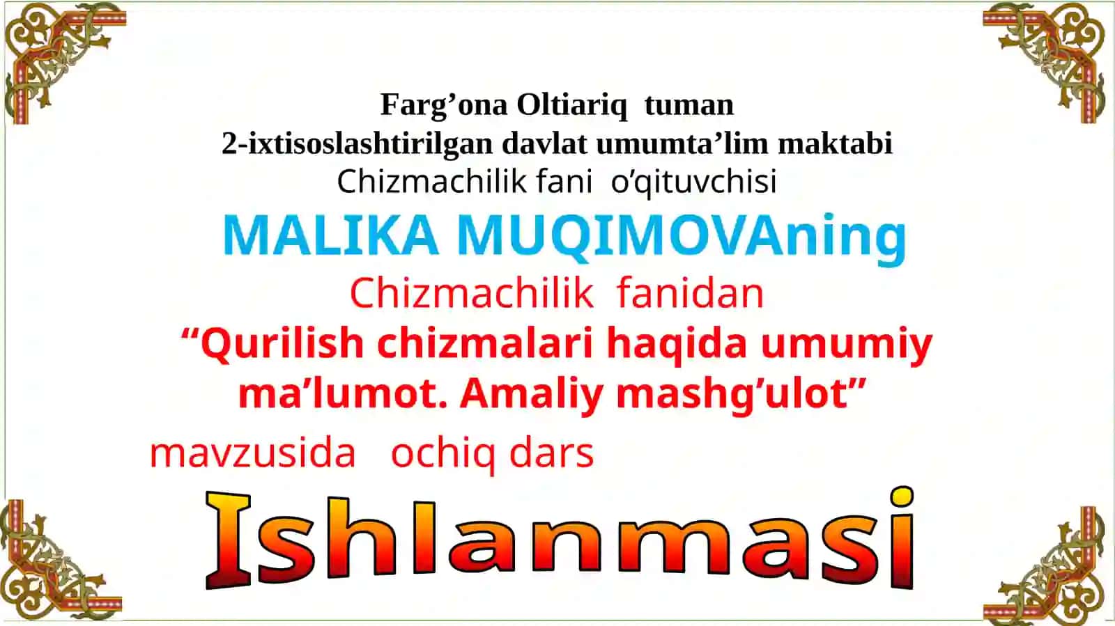 9-sinf Chizmachilik fanidan Qurilish chizmalari haqida umumiy ma'lumot mavzusida ochiq dars ishlanma 2