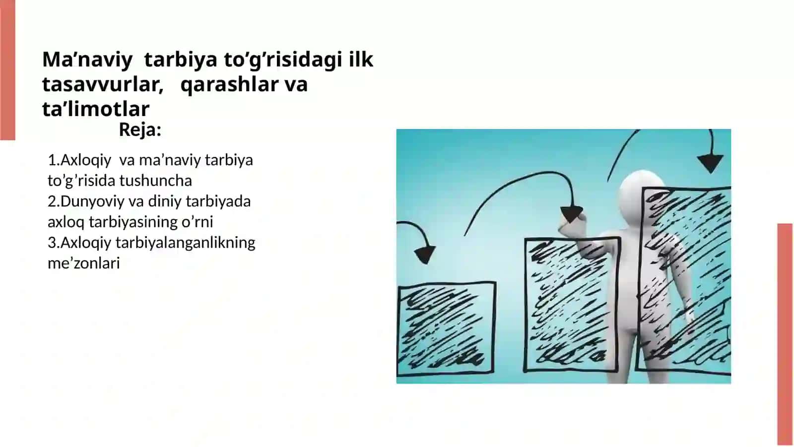 Ma’naviy  tarbiya to’g’risidagi ilk tasavvurlar,   qarashlar va ta’limotlar 2