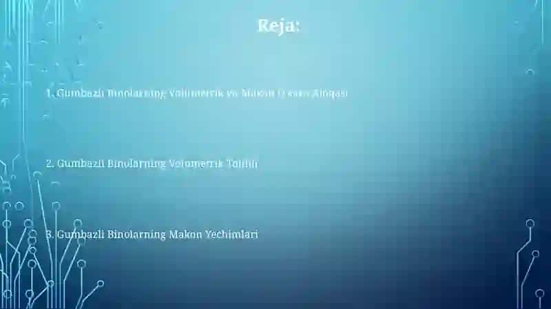 Gumbazli binolarning hajmiy rejaviy yechimlari 2
