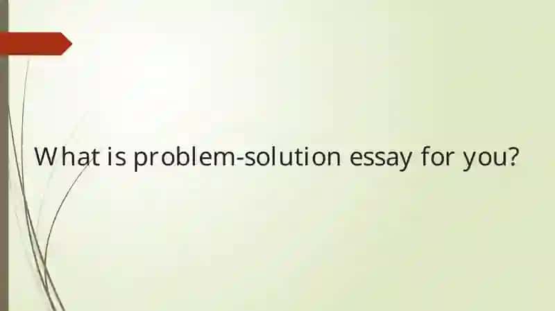 Problem-Solution essay 2