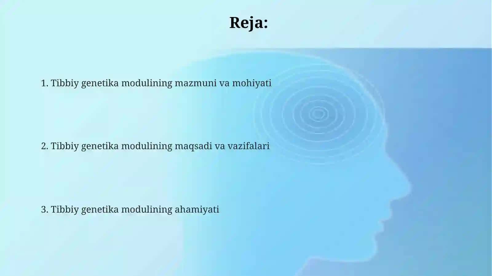 Tibbiy genetika moduli mazmun va mohyati maqsadi 2