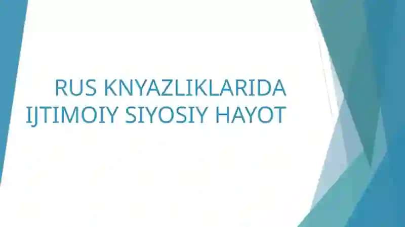 RUS KNYAZLIKLARIDA IJTIMOIY SIYOSIY HAYOT 2